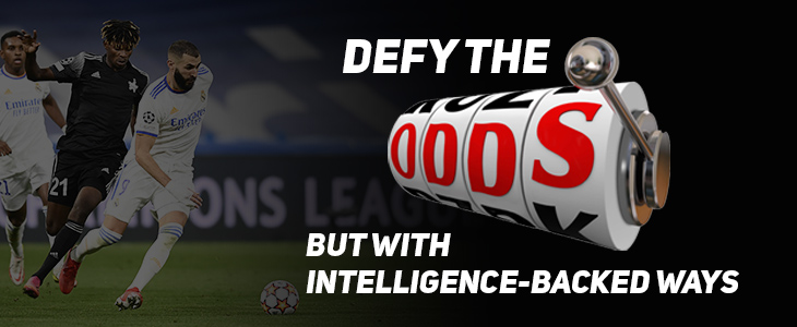 Defy the odds but with intelligence-backed ways