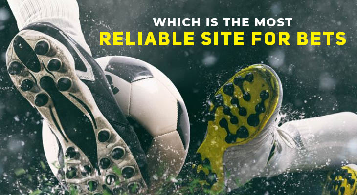Which is the most reliable site for bets (soccer)?