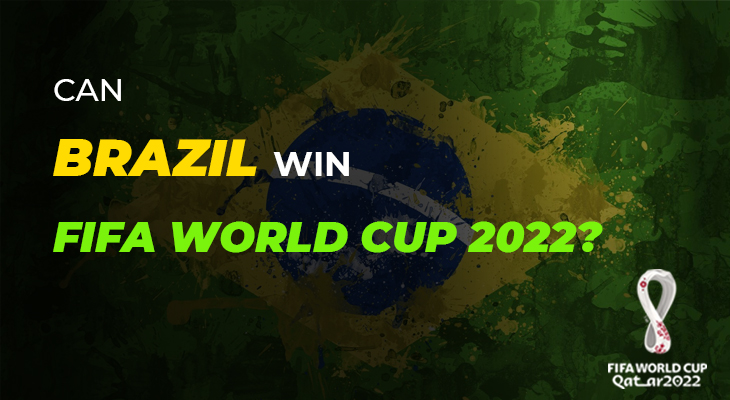 can brazil win the FIFA world cup 2022