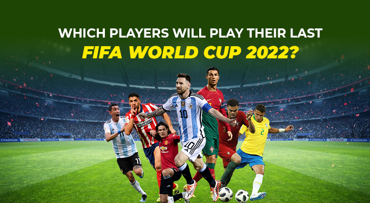 Which players will play their last FIFA World Cup 2022?