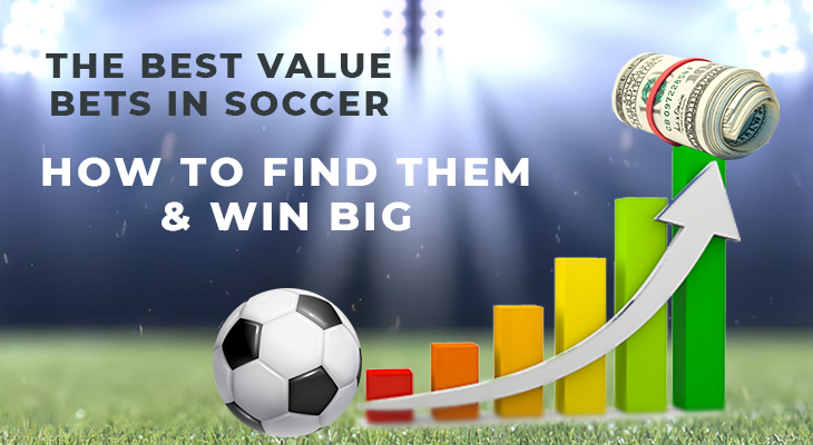Best Value Bets In Soccer